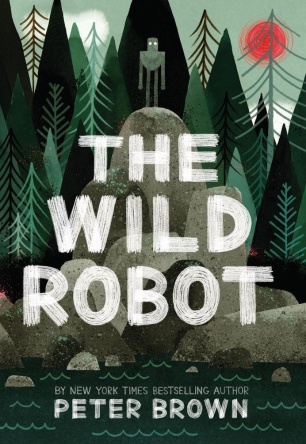 The Wild Robot by Peter Brown Top Ten Tuesday: Ten titles I would buy right this second
