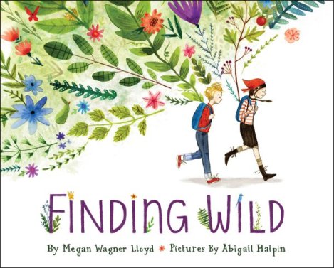 Finding Wild Monday May 30th, 2016 IMWAYR There's a Book for That